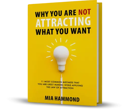 Why You're Attracting What You Don't Want
